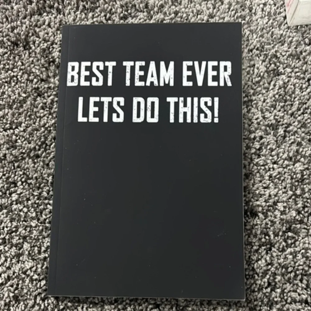 Best Team Ever (Lets Do This) blank journal